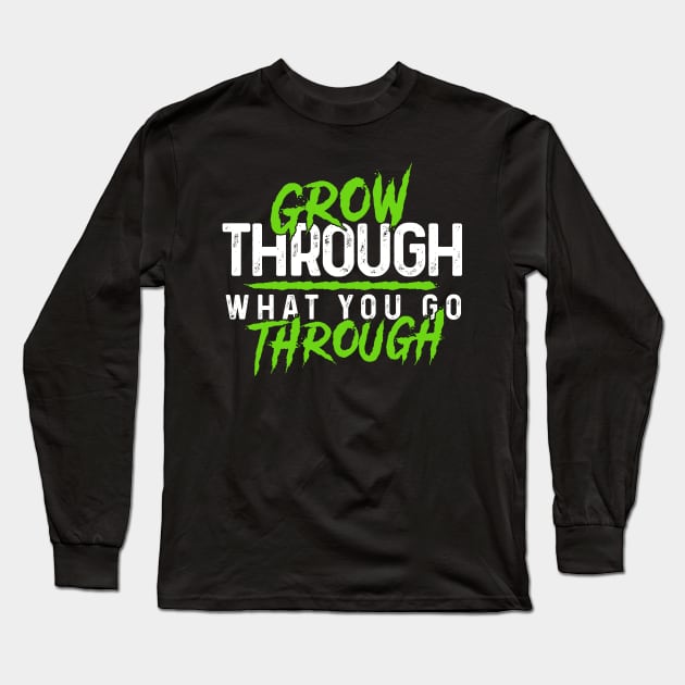 Grow through Long Sleeve T-Shirt by Andreeastore  